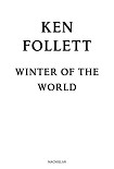 Читать книгу Winter of the World (Century Trilogy 2)