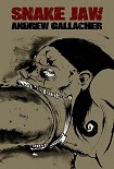 Читать книгу Snake Jaw