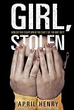 Читать книгу Girl, Stolen