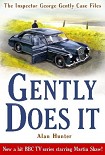 Читать книгу Gently Does It