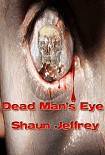 Читать книгу Dead Man's Eye