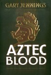 Читать книгу Aztec Blood