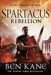 Читать книгу Spartacus: Rebellion