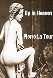 Читать книгу Up in Heaven