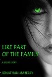 Читать книгу Like Part of the Family