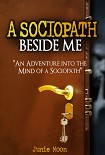 Читать книгу A Sociopath Beside Me