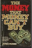 Читать книгу The Money That Money Can't Buy