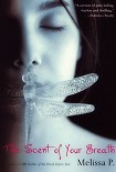 Читать книгу The Scent of Your Breath