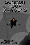 Читать книгу Summon Your Dragons