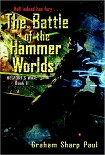Читать книгу The Battle of the Hammer Worlds