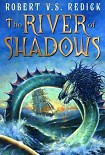 Читать книгу The River of Shadows