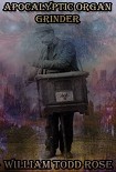Читать книгу Apocalyptic Organ Grinder