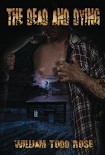 Читать книгу The Dead & Dying