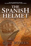 Читать книгу The Spanish Helmet