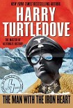 Читать книгу The Man with the Iron Heart