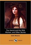Читать книгу The Hermit and the Wild Woman, and Other Stories