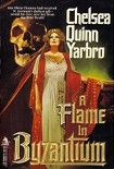 Читать книгу A Flame in Byzantium