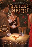 Читать книгу Holiday Grind