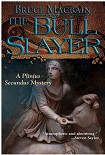 Читать книгу The Bull Slayer