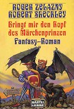 Читать книгу Bringt mir den Kopf des Marchenprinzen