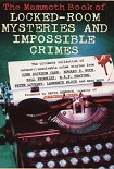 Читать книгу The Mammoth Book of Locked-Room Mysteries And Impossible Crimes