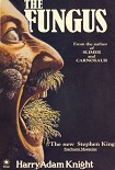 Читать книгу The Fungus