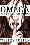 Читать книгу Omega: War and the Supernatural