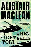 Читать книгу When Eight Bells Toll