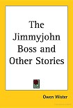 Читать книгу The Jimmyjohn Boss and Other Stories