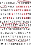 Читать книгу Achieve Anything In Just One Year: Be Inspired Daily to Live Your Dreams and Accomplish Your Goals