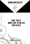 Читати книгу The Toff And The Stolen Tresses