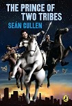 Читать книгу The Prince of Two Tribes