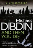 Читать книгу And then you die