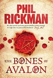 Читать книгу The Bones of Avalon