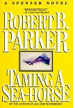 Читать книгу Taming a Sea Horse