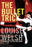 Читать книгу The Bullet Trick