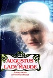 Читать книгу Augustus and Lady Maude