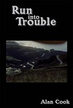Читать книгу Run into Trouble