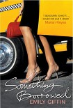 Читать книгу Something borrowed