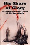 Читать книгу His Share of Glory The Complete Short Science Fiction
