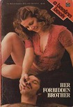 Читать книгу Her Forbidden Brother