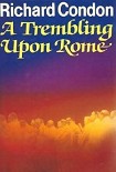Читать книгу A Trembling Upon Rome