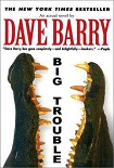 Читать книгу Big Trouble