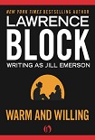 Читать книгу Warm and Willing
