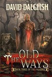 Читать книгу The Old Ways