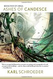 Читать книгу Ashes of Candesce: Book Five of Virga