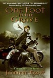 Читать книгу One Foot in the Grave