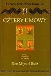 Читать книгу Cztery Umowy. Ksiega Madrosci Toltekow. Praktyczny Przewodnik do Wolnosci Osobistej.