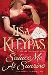 Читать книгу Seduce Me At Sunrise