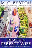 Читать книгу Hamish Macbeth 04; Death of a Perfect Wife